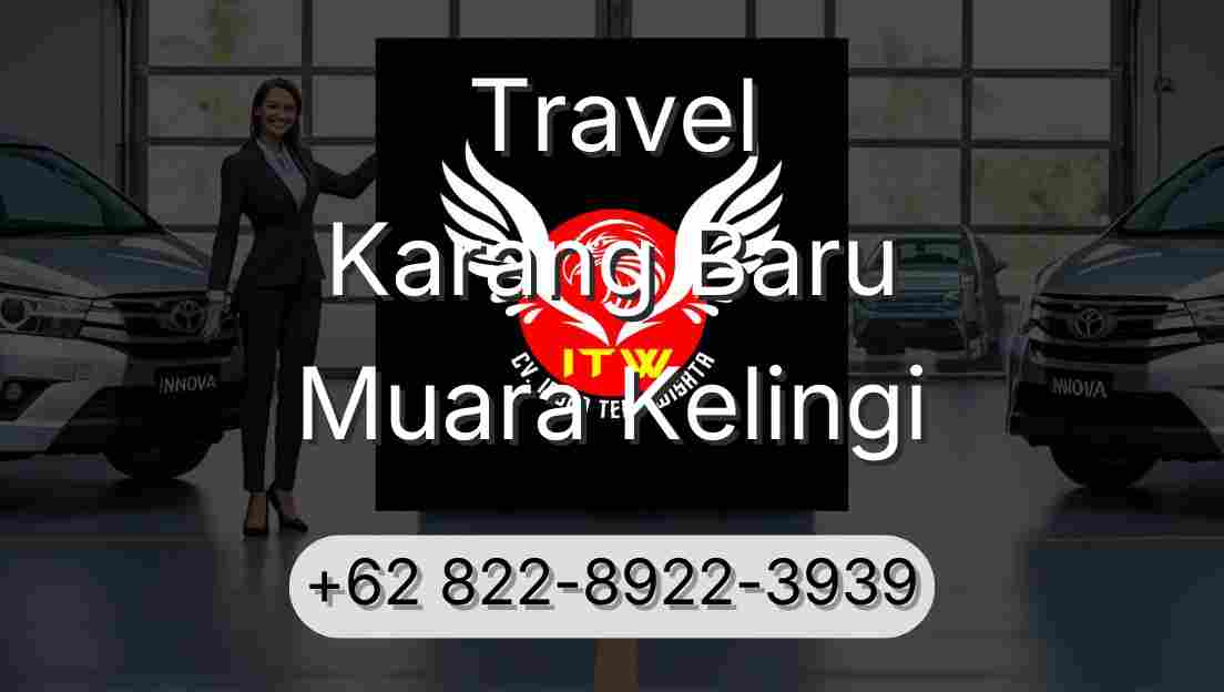 Travel Karang Baru Muara Kelingi