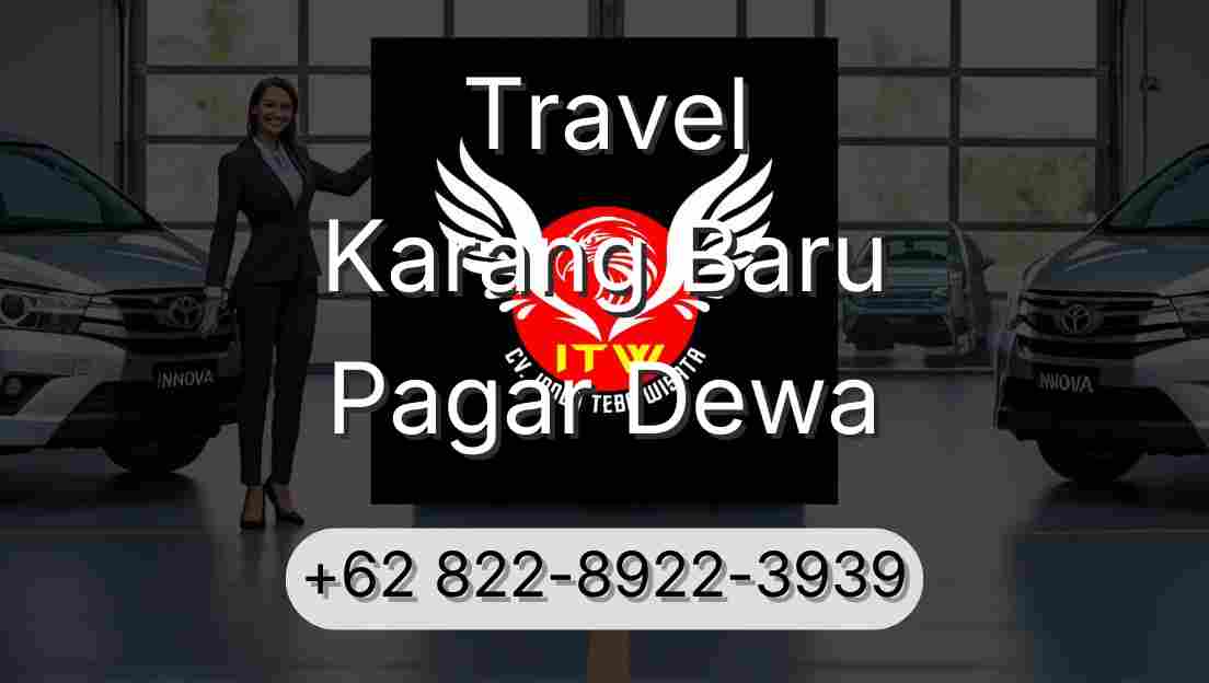 Travel Karang Baru Pagar Dewa