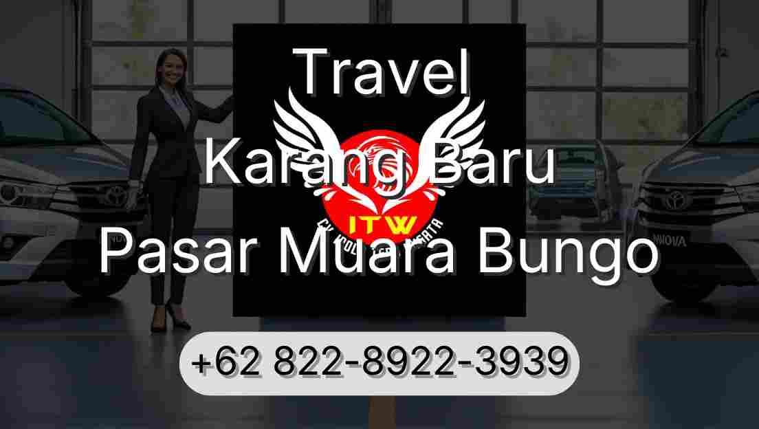 Travel Karang Baru Pasar Muara Bungo