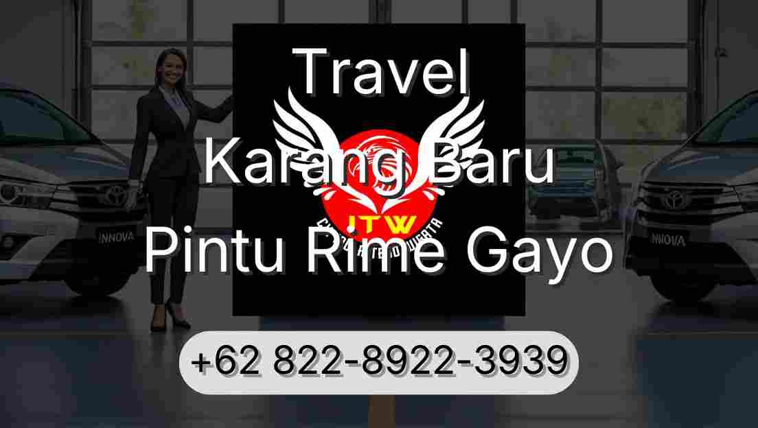 Travel Karang Baru Pintu Rime Gayo