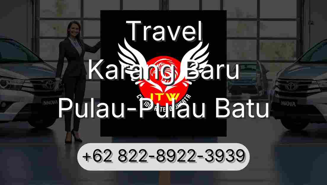 Travel Karang Baru Pulau-Pulau Batu