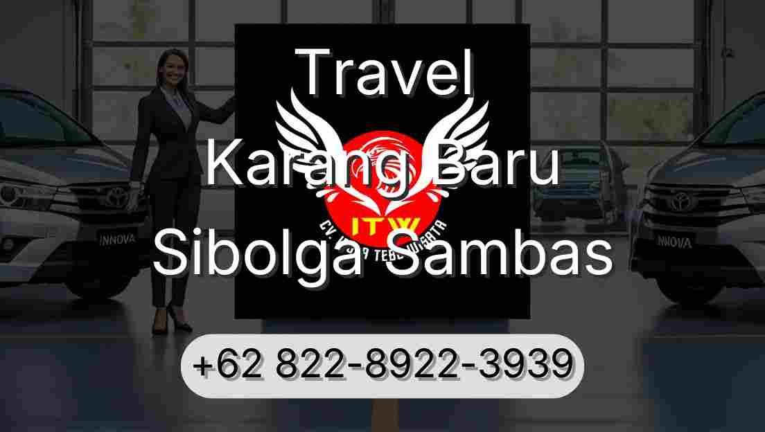 Travel Karang Baru Sibolga Sambas