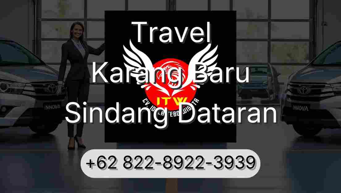 Travel Karang Baru Sindang Dataran