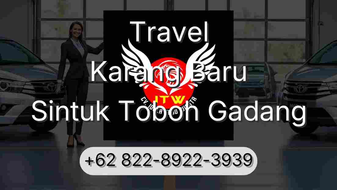 Travel Karang Baru Sintuk Toboh Gadang