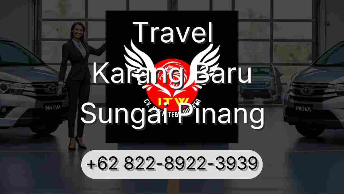 Travel Karang Baru Sungai Pinang