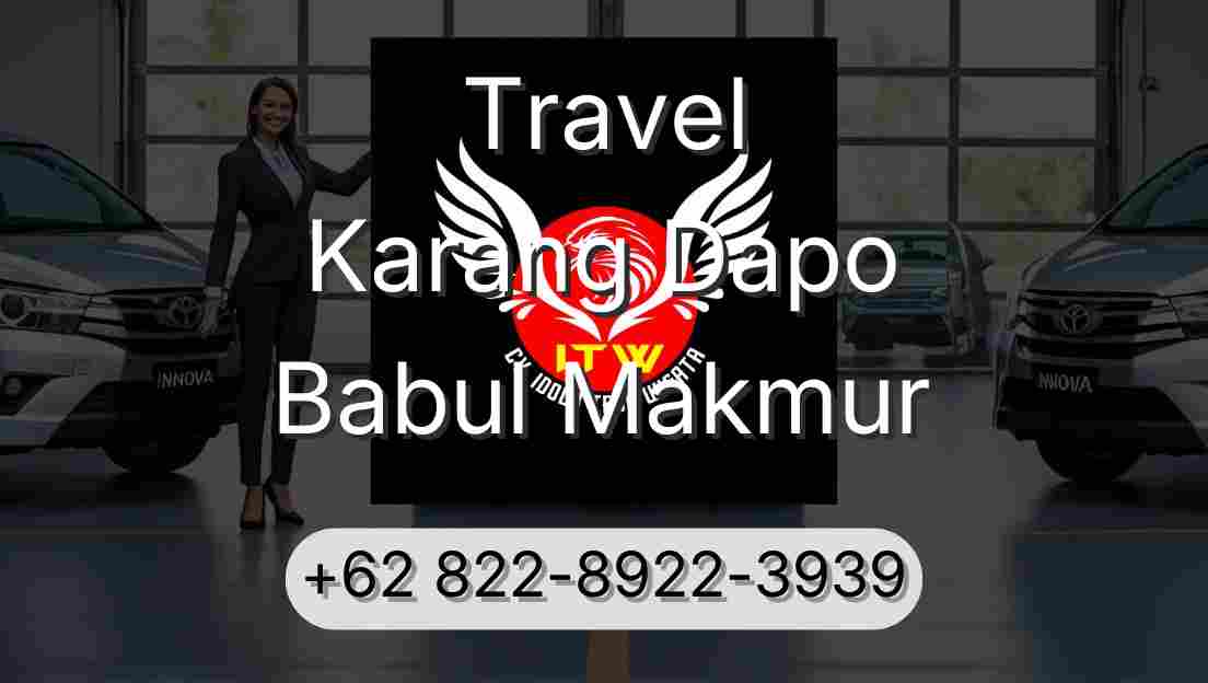 Travel Karang Dapo Babul Makmur