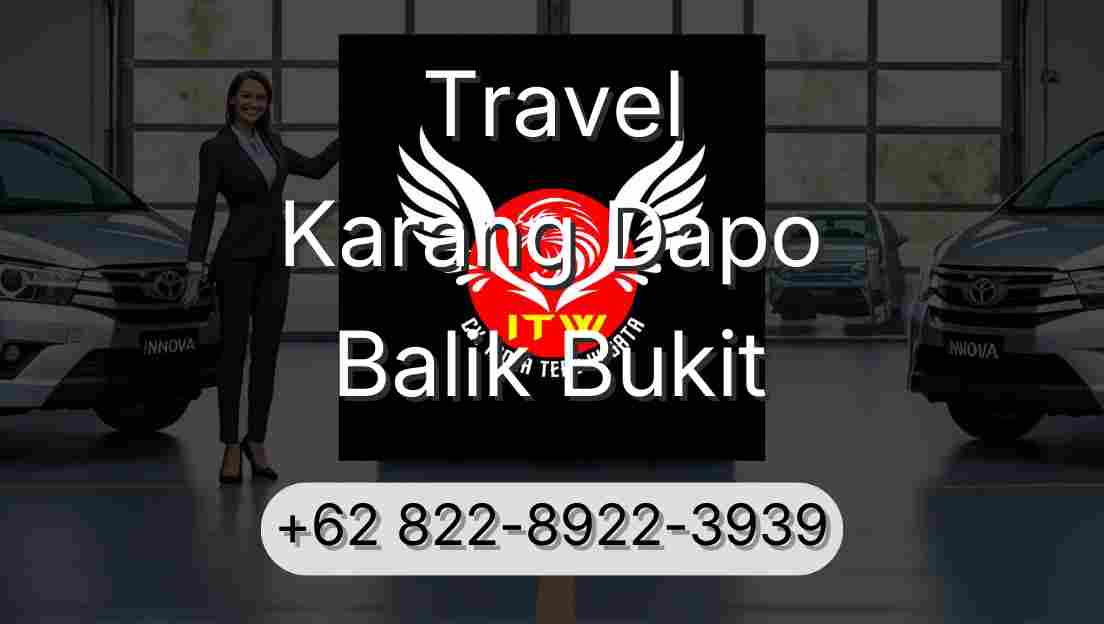 Travel Karang Dapo Balik Bukit