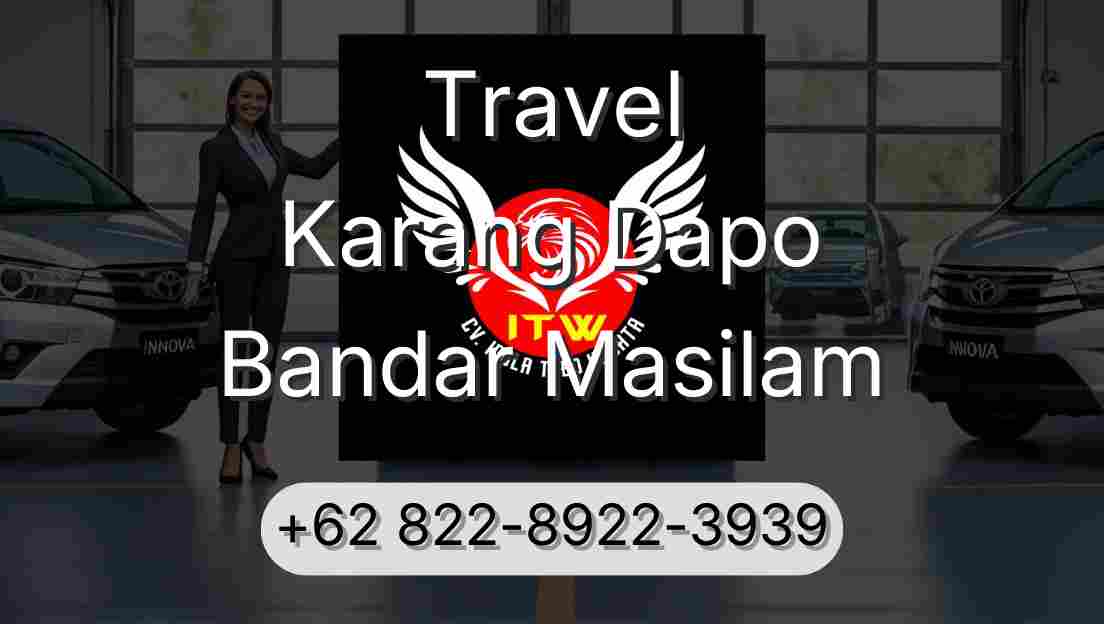 Travel Karang Dapo Bandar Masilam