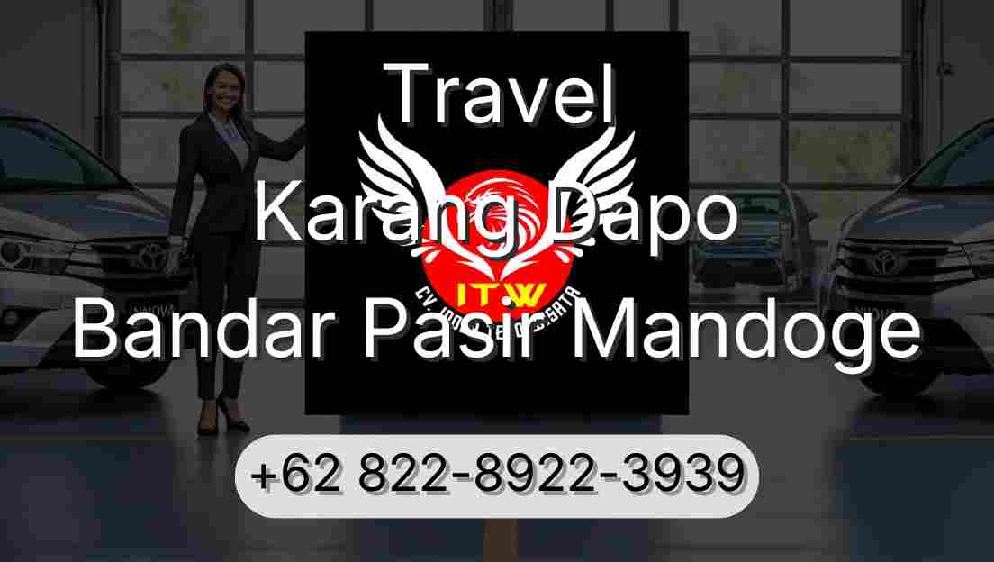 Travel Karang Dapo Bandar Pasir Mandoge