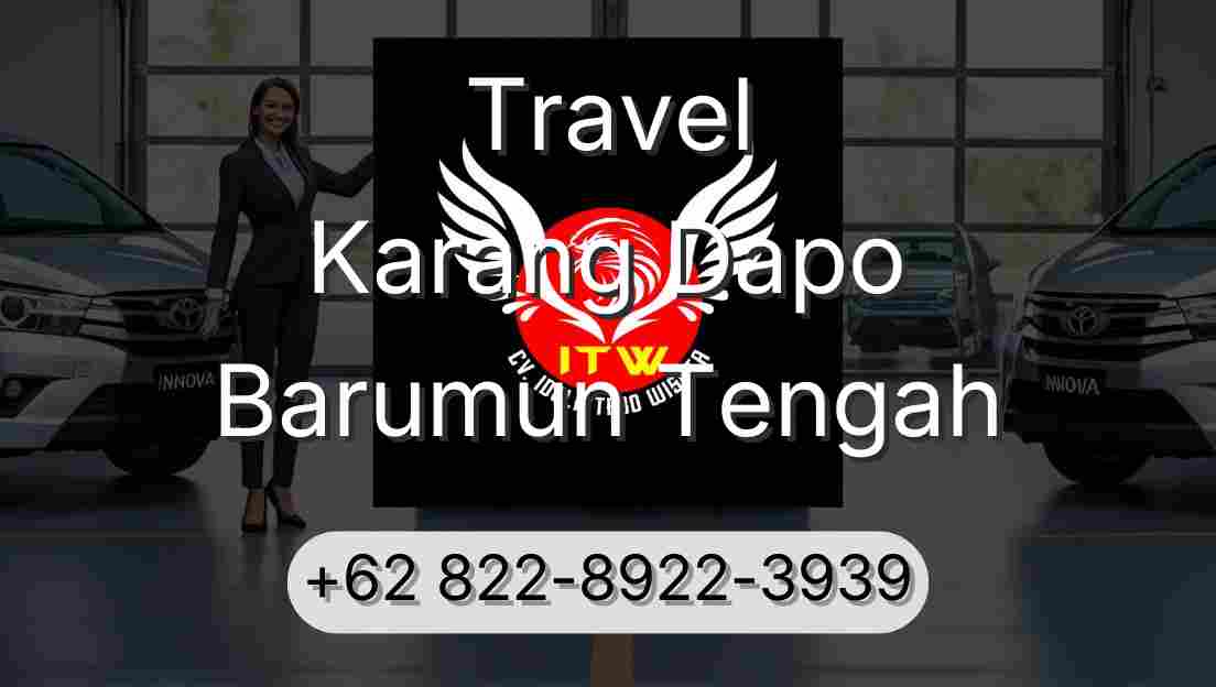 Travel Karang Dapo Barumun Tengah