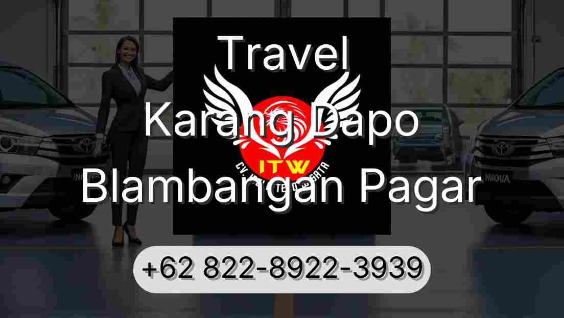 Travel Karang Dapo Blambangan Pagar