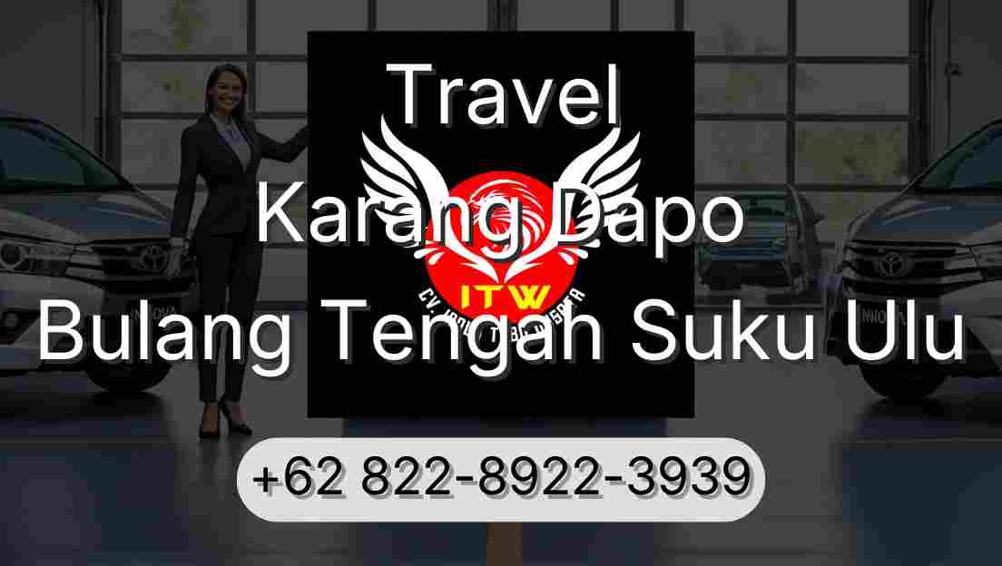 Travel Karang Dapo Bulang Tengah Suku Ulu