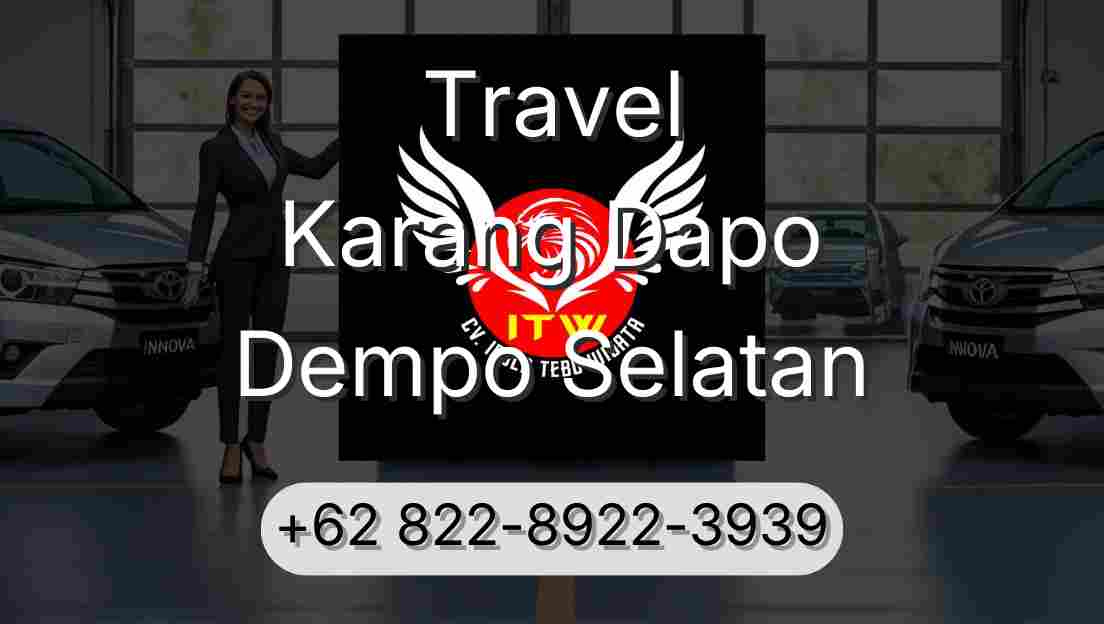 Travel Karang Dapo Dempo Selatan