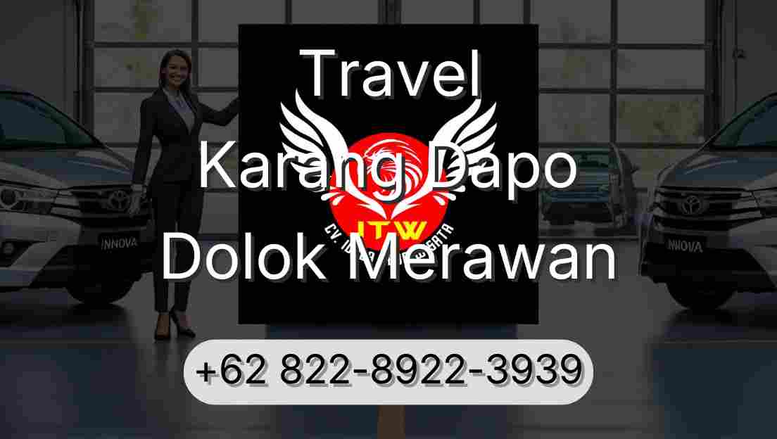 Travel Karang Dapo Dolok Merawan