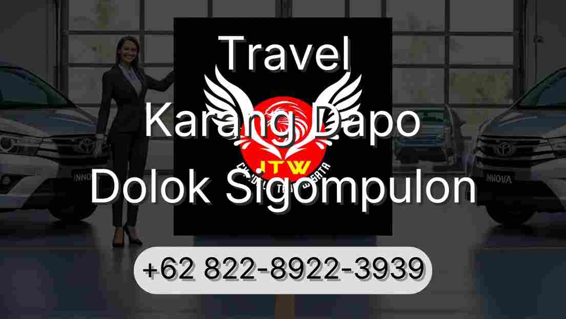 Travel Karang Dapo Dolok Sigompulon