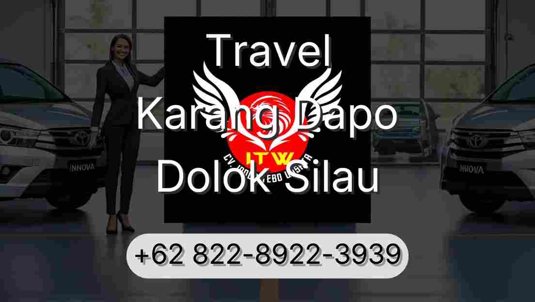 Travel Karang Dapo Dolok Silau