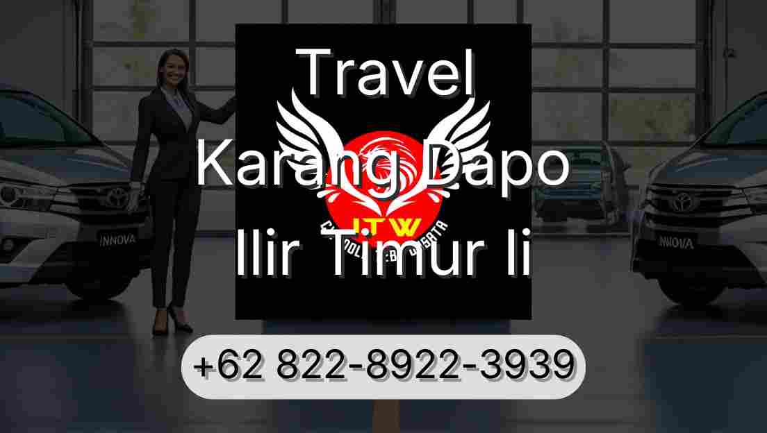 Travel Karang Dapo Ilir Timur Ii