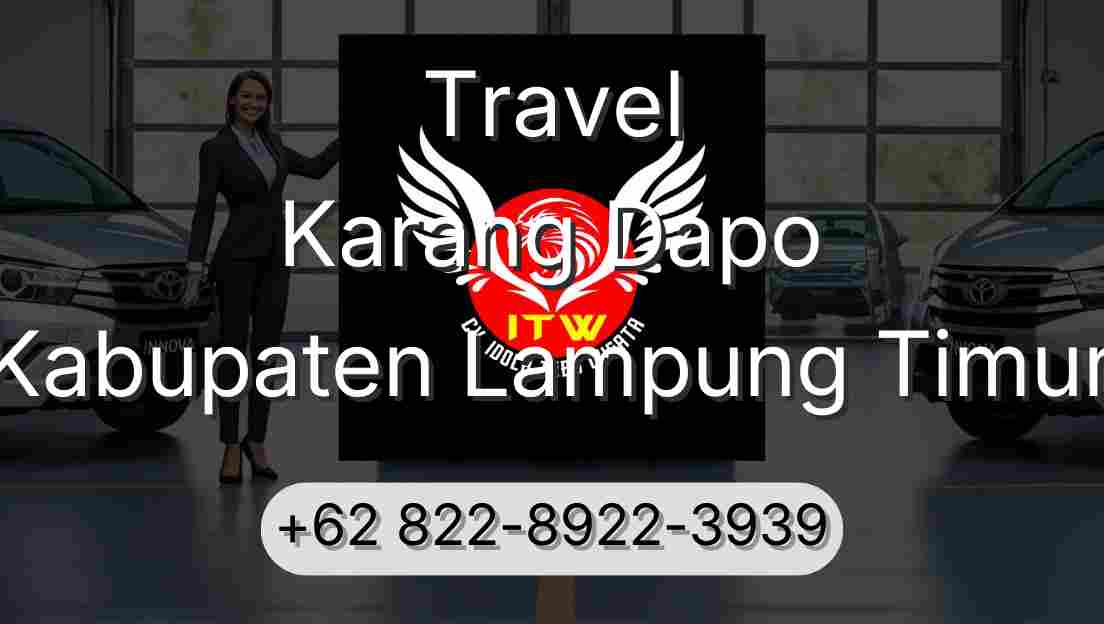 Travel Karang Dapo Kabupaten Lampung Timur