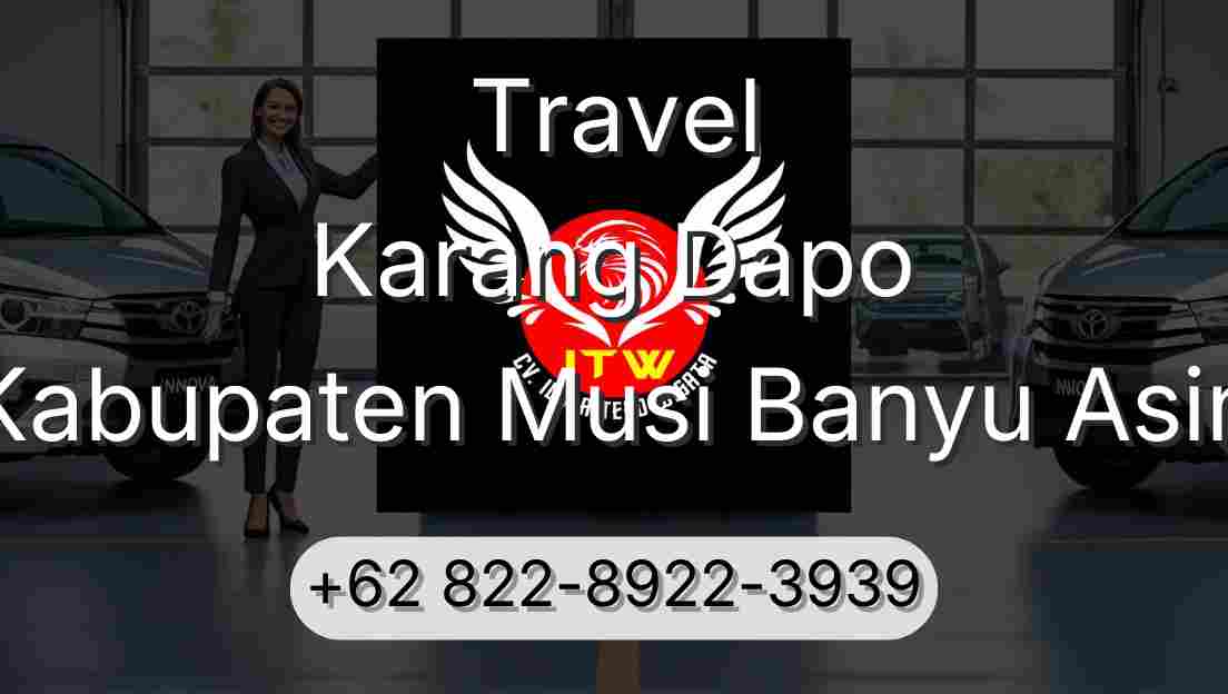 Travel Karang Dapo Kabupaten Musi Banyu Asin