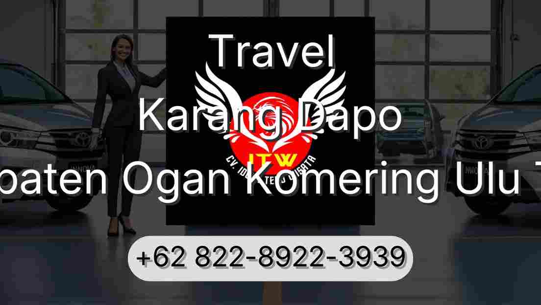 Travel Karang Dapo Kabupaten Ogan Komering Ulu Timur