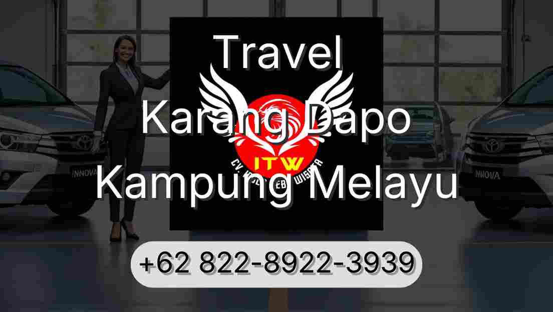 Travel Karang Dapo Kampung Melayu
