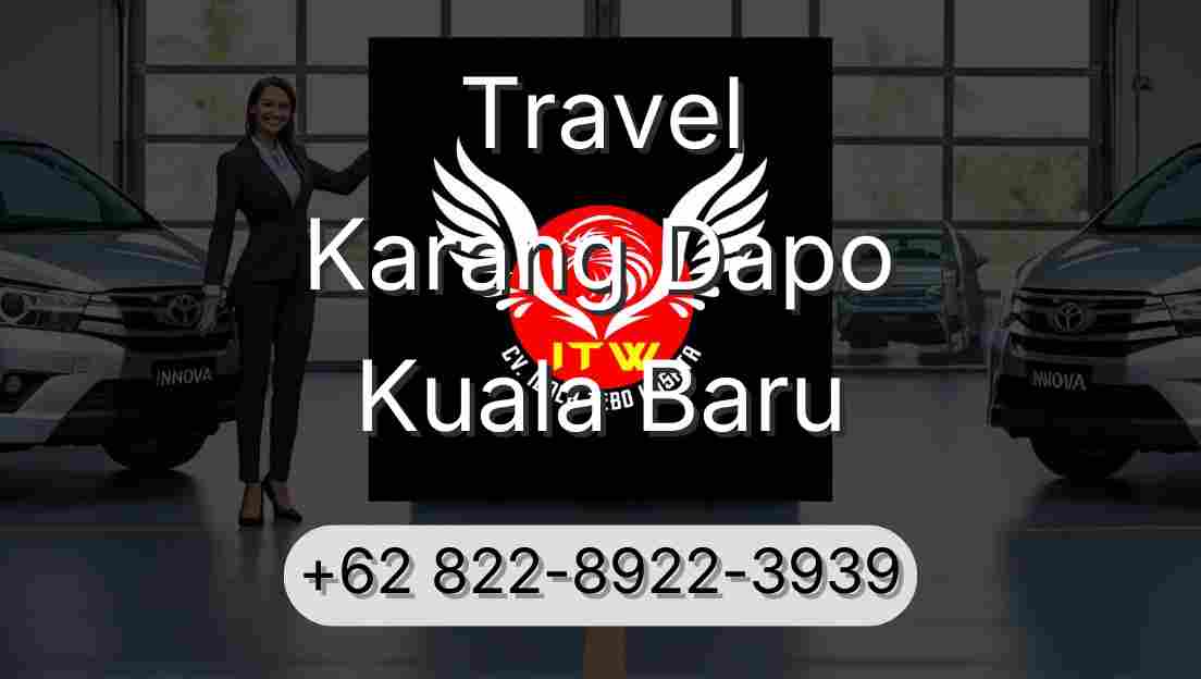 Travel Karang Dapo Kuala Baru