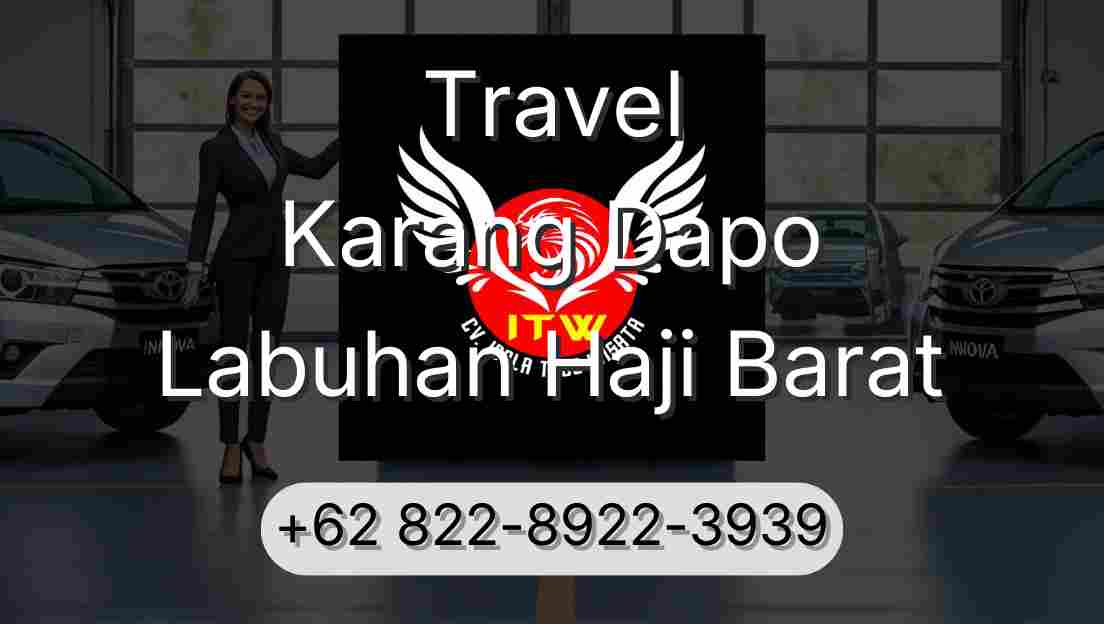 Travel Karang Dapo Labuhan Haji Barat