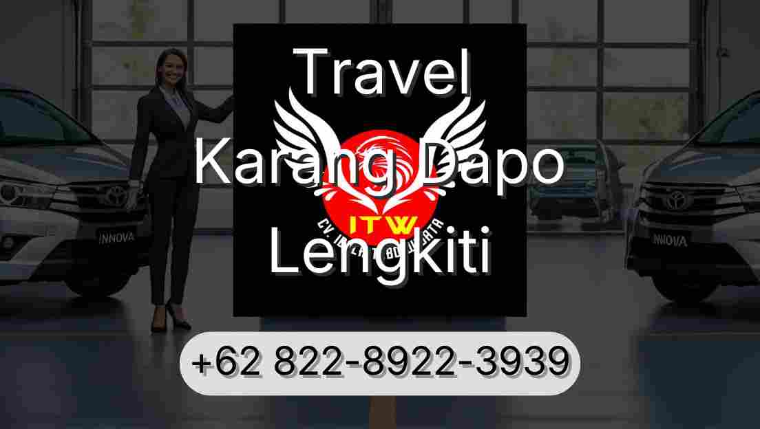 Travel Karang Dapo Lengkiti