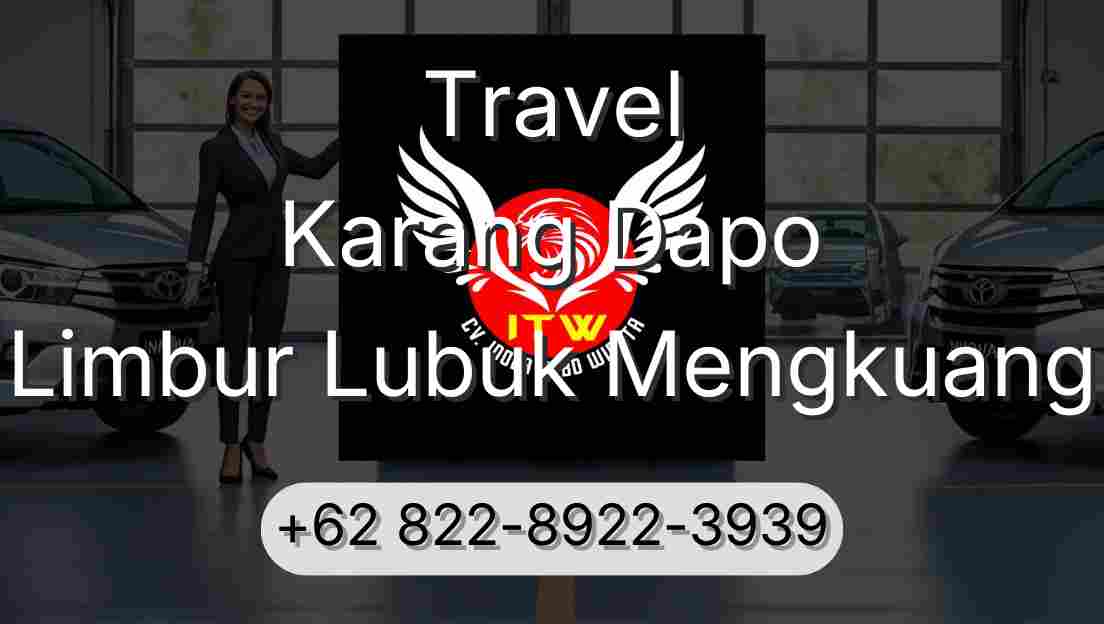 Travel Karang Dapo Limbur Lubuk Mengkuang