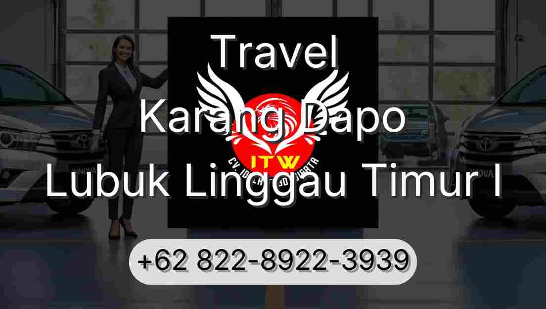 Travel Karang Dapo Lubuk Linggau Timur I