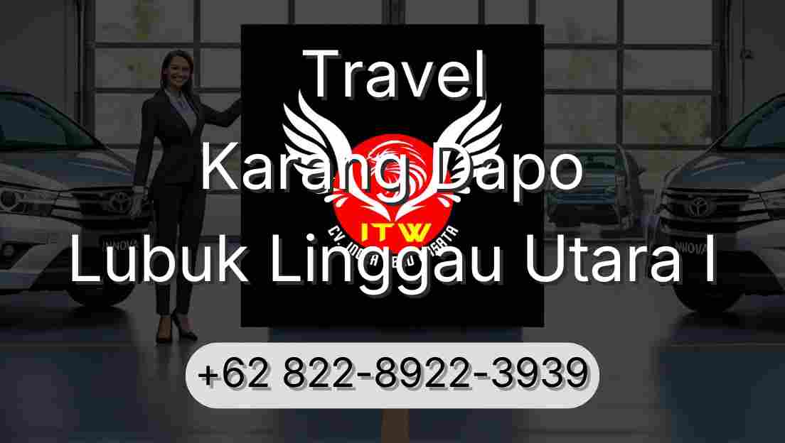 Travel Karang Dapo Lubuk Linggau Utara I