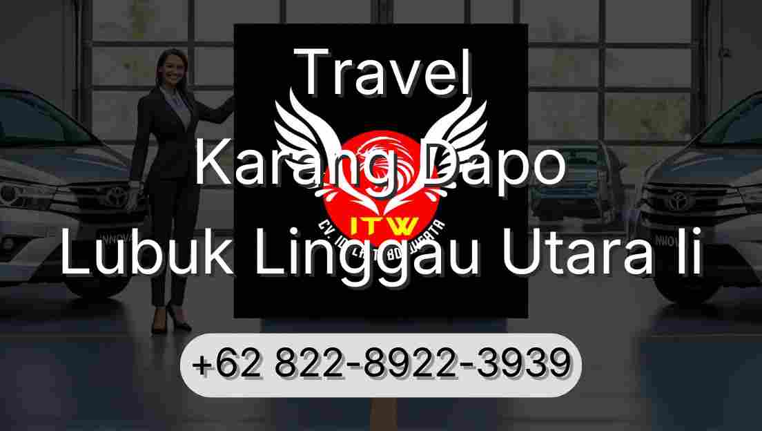Travel Karang Dapo Lubuk Linggau Utara Ii