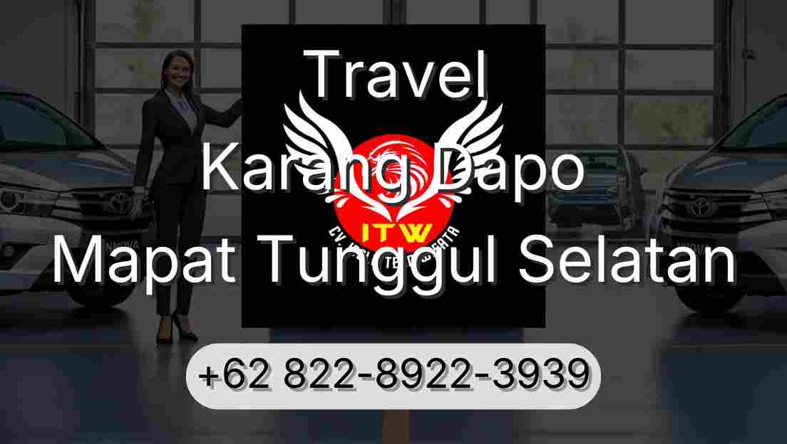 Travel Karang Dapo Mapat Tunggul Selatan