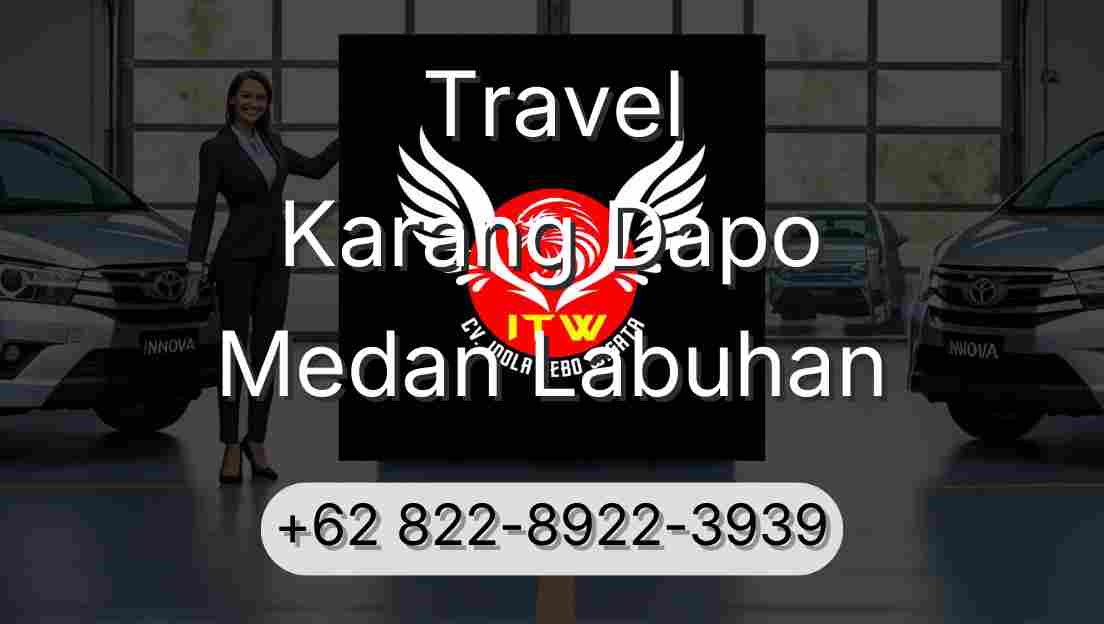 Travel Karang Dapo Medan Labuhan