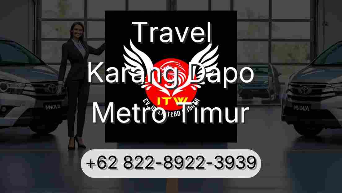 Travel Karang Dapo Metro Timur
