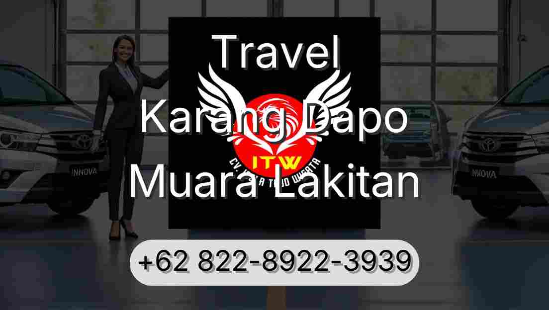 Travel Karang Dapo Muara Lakitan