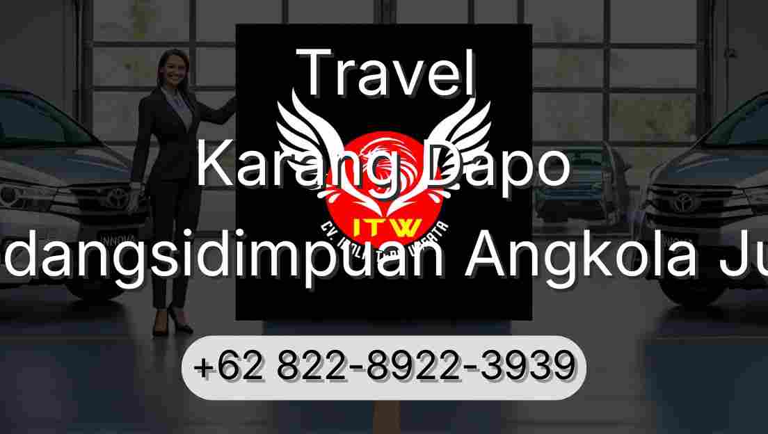 Travel Karang Dapo Padangsidimpuan Angkola Julu