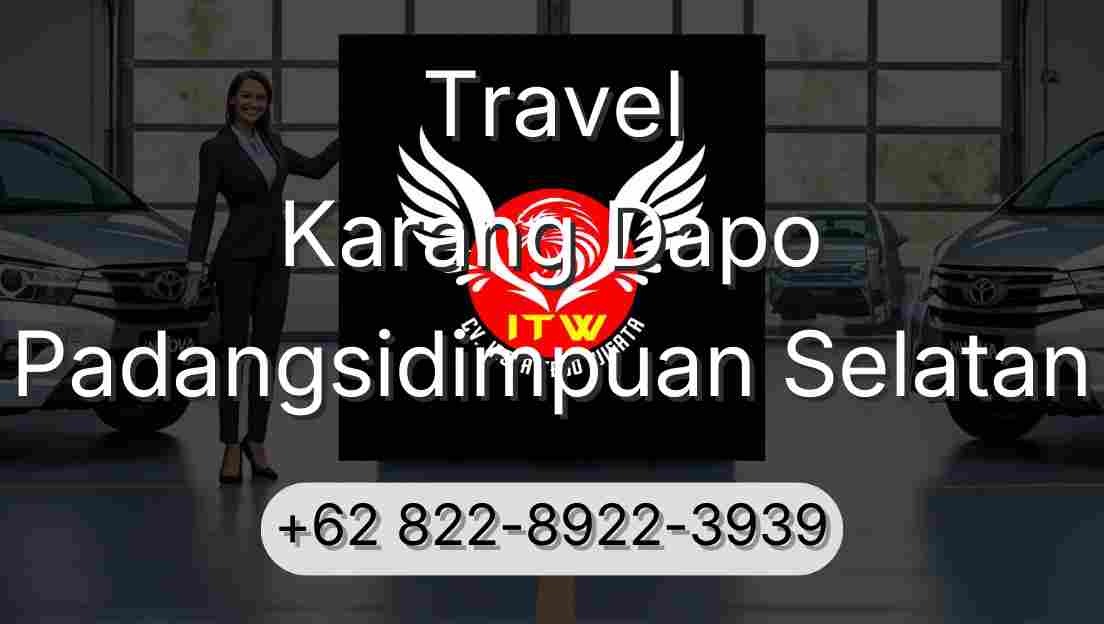 Travel Karang Dapo Padangsidimpuan Selatan
