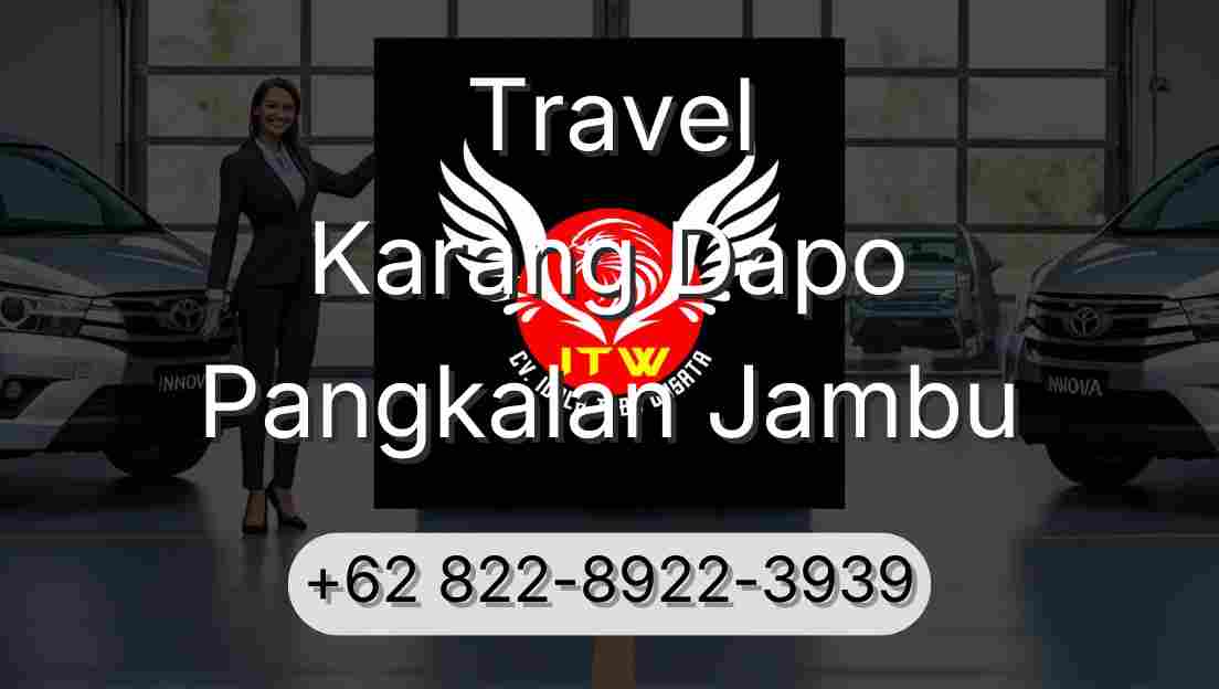 Travel Karang Dapo Pangkalan Jambu
