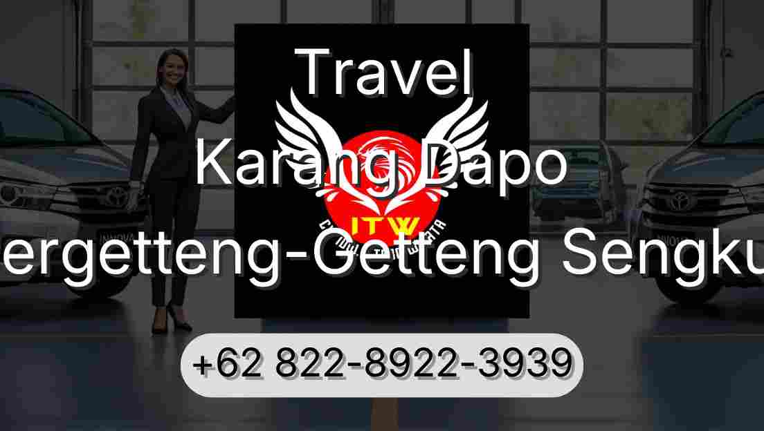 Travel Karang Dapo Pergetteng-Getteng Sengkut