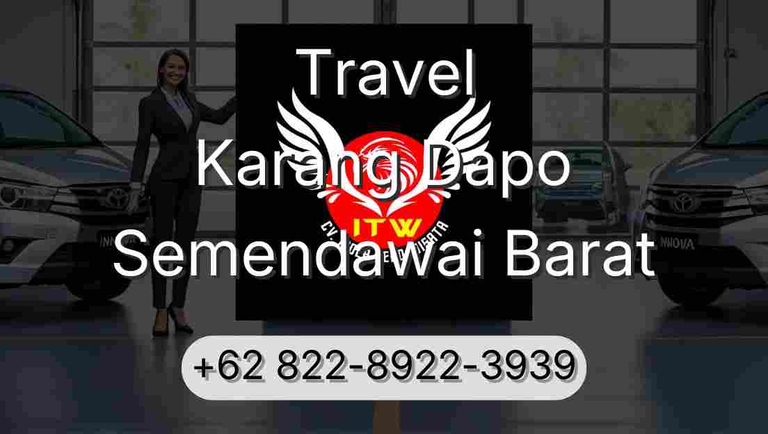 Travel Karang Dapo Semendawai Barat