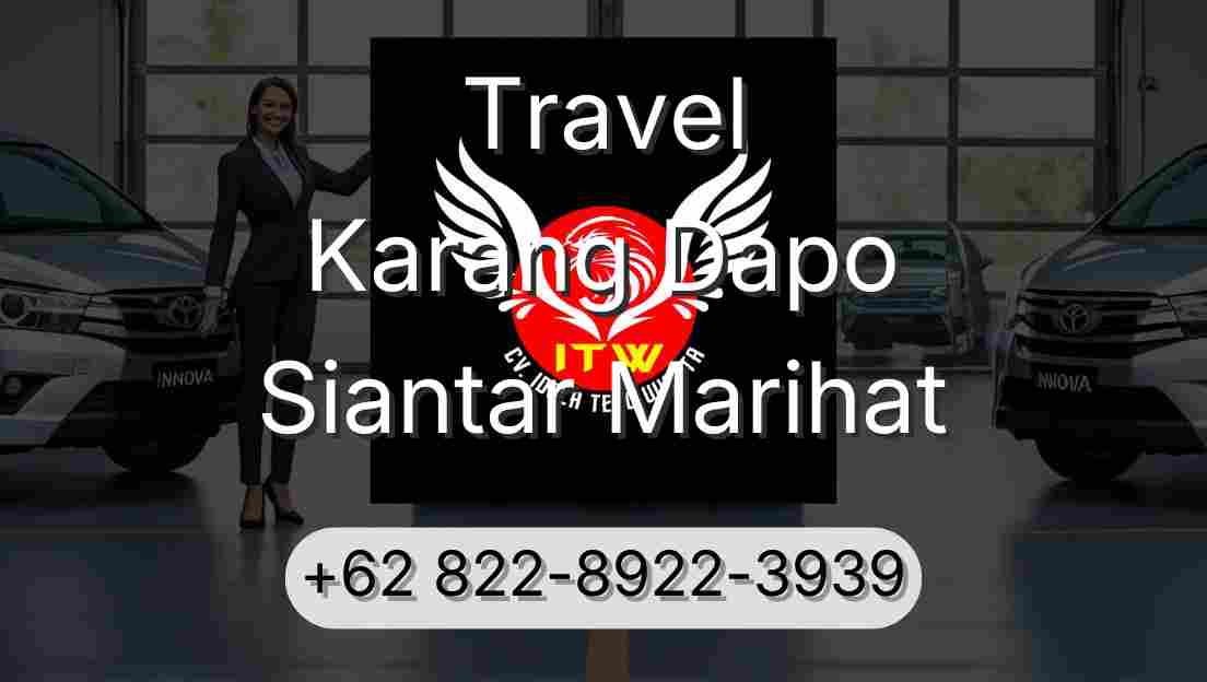 Travel Karang Dapo Siantar Marihat