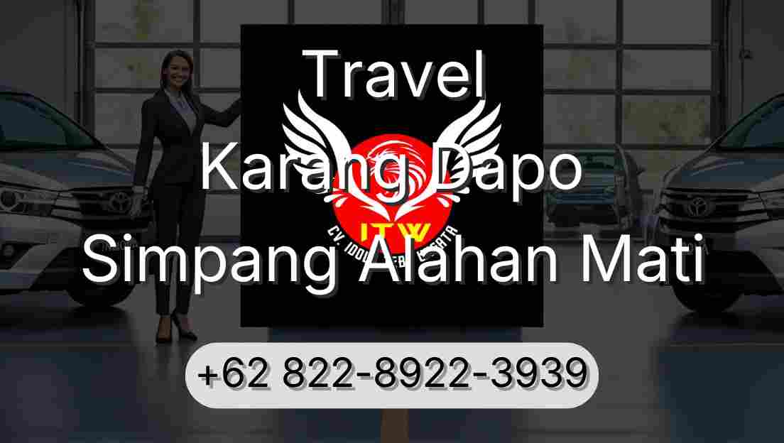 Travel Karang Dapo Simpang Alahan Mati