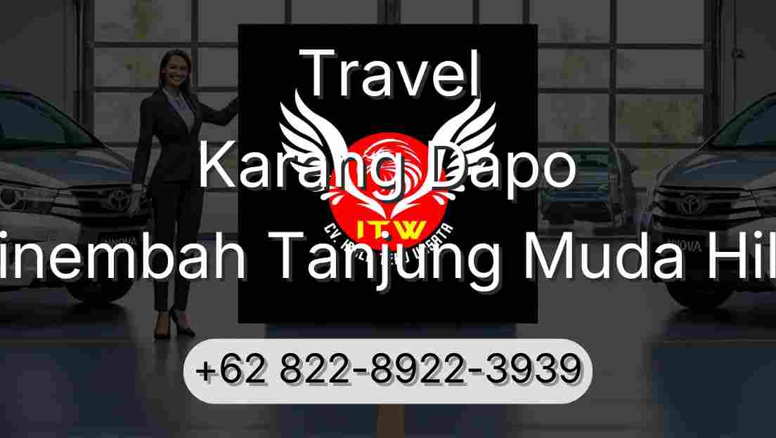 Travel Karang Dapo Sinembah Tanjung Muda Hilir