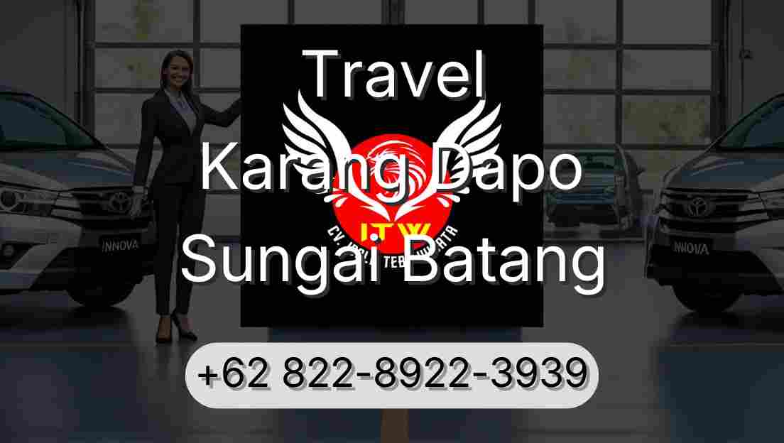 Travel Karang Dapo Sungai Batang