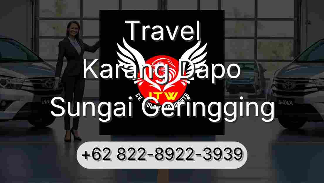 Travel Karang Dapo Sungai Geringging