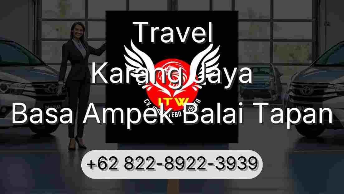 Travel Karang Jaya Basa Ampek Balai Tapan