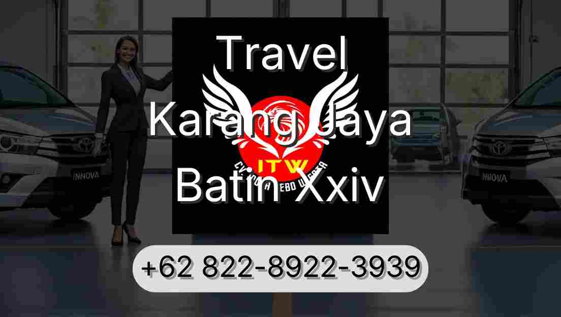 Travel Karang Jaya Batin Xxiv