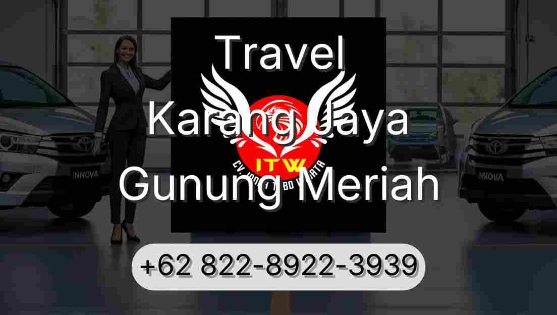 Travel Karang Jaya Gunung Meriah