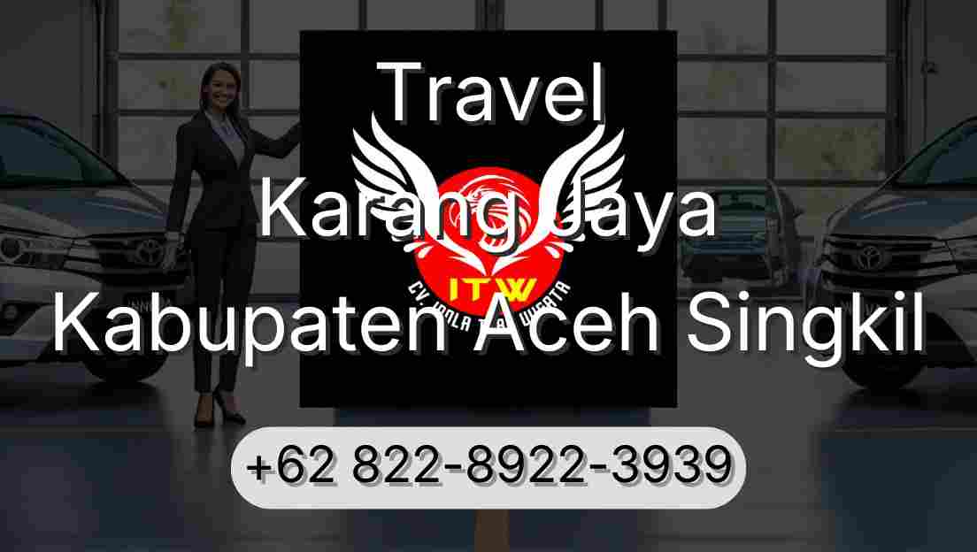 Travel Karang Jaya Kabupaten Aceh Singkil